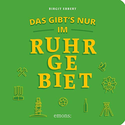 Das gibt´s nur im Ruhrgebiet: Reiseführer von Emons Verlag